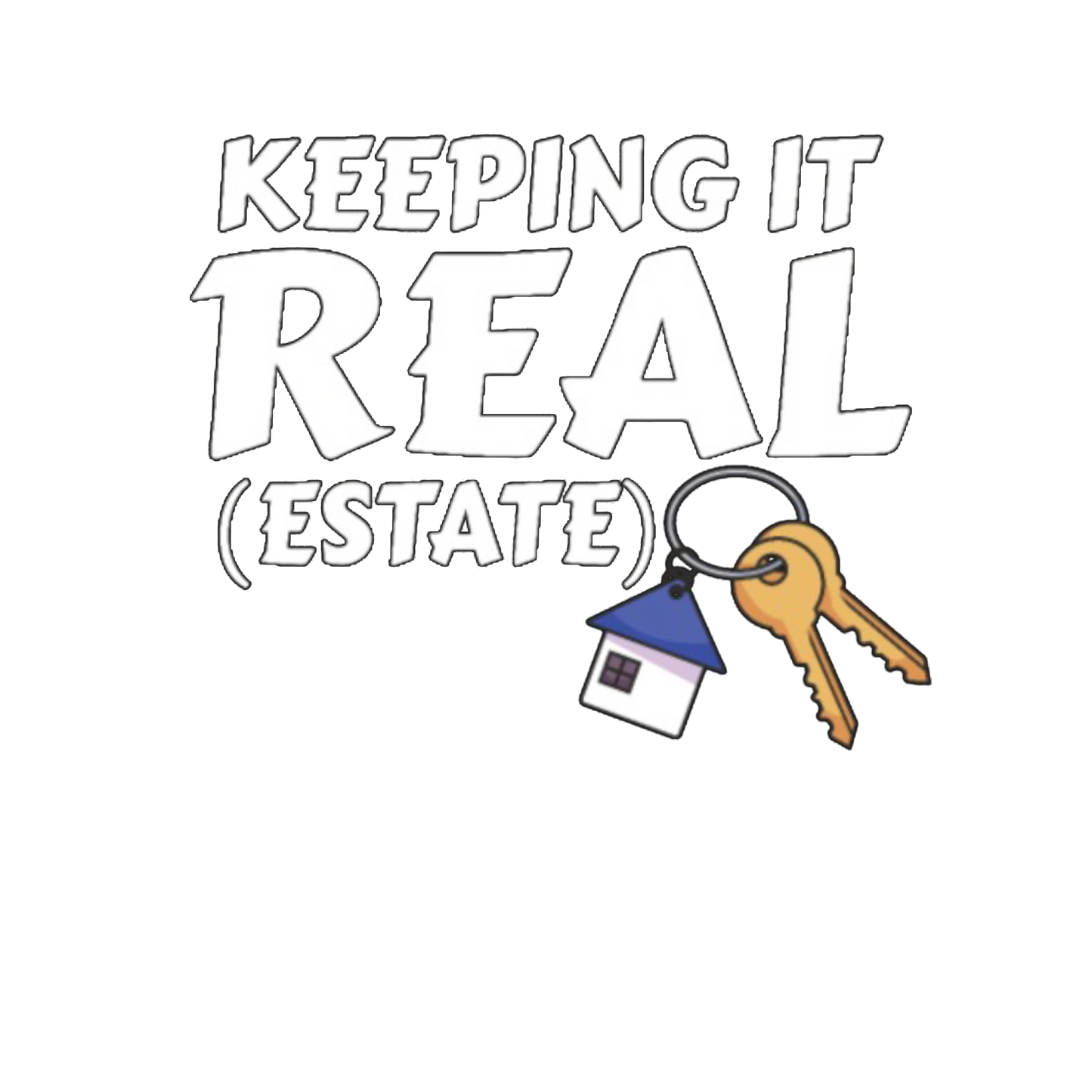 Keeping it Real Estate