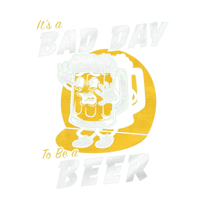 Bad Day for a Beer