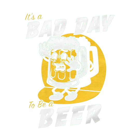 Bad Day for a Beer