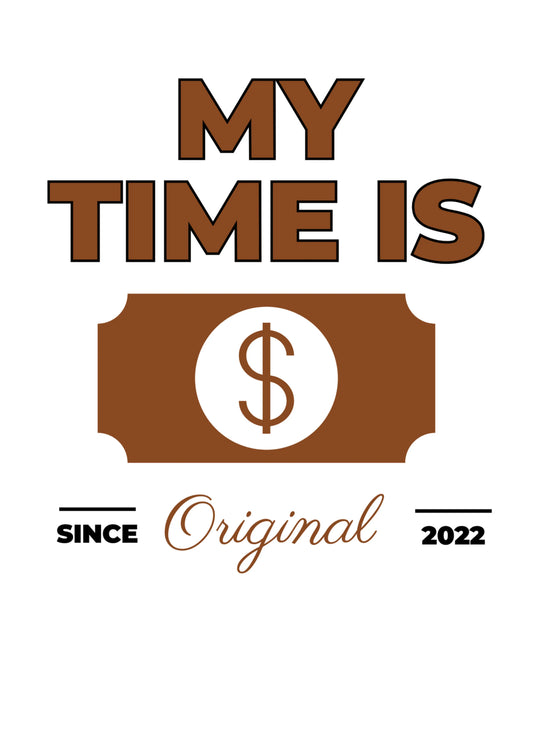 My Time is Money
