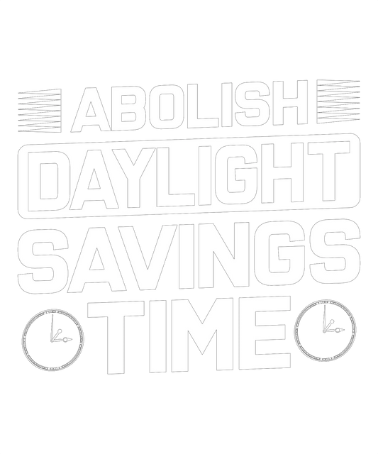 Abolish Daylight Savings