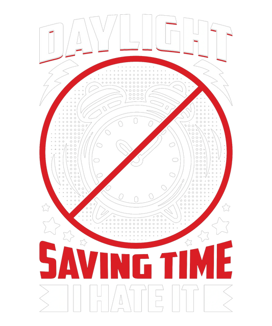 I Hate Daylight Savings